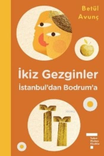 İkiz Gezginler - Betül Avunç | Yeni ve İkinci El Ucuz Kitabın Adresi