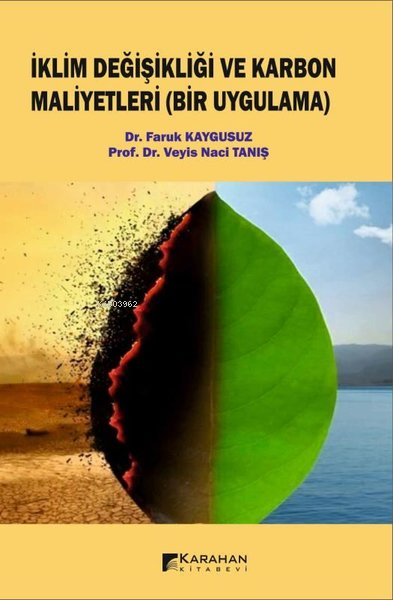 İklim Değişikliği ve Karbon Maliyetleri (Bir Uygulama) - Faruk Kaygusu