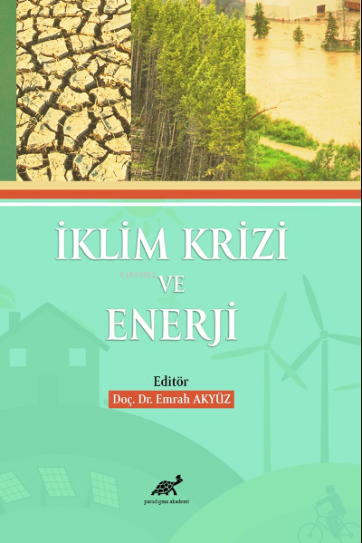 İklim Krizi ve Enerji - Emrah Akyüz | Yeni ve İkinci El Ucuz Kitabın A