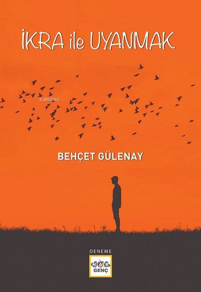 İkra İle Uyanmak - Behçet Gülenay | Yeni ve İkinci El Ucuz Kitabın Adr