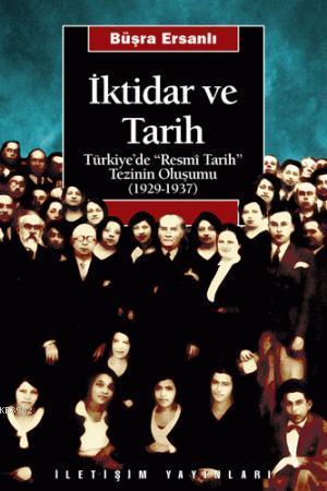 İktidar ve Tarih - Büşra Ersanlı | Yeni ve İkinci El Ucuz Kitabın Adre