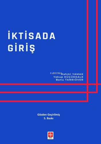 İktisada Giriş - Rahmi Yamak | Yeni ve İkinci El Ucuz Kitabın Adresi