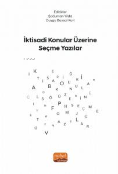 İktisadi Konular Üzerine Seçme Yazılar - Şaduman Yıldız | Yeni ve İkin