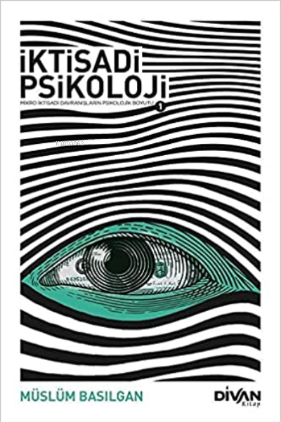 İktisadi Psikoloji 2 - Müslüm Basılgan | Yeni ve İkinci El Ucuz Kitabı