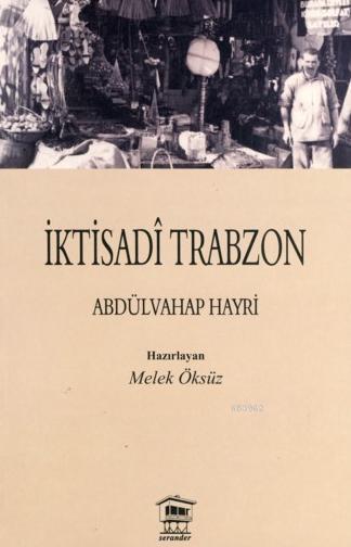 İktisadi Trabzon - Abdülvahap Hayri | Yeni ve İkinci El Ucuz Kitabın A