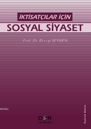 Sosyal Siyaset - Recep Seymen | Yeni ve İkinci El Ucuz Kitabın Adresi