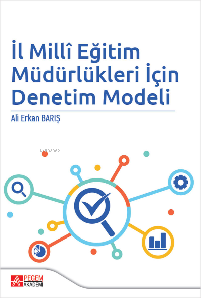 İl Milli Eğitim Müdürlükleri İçin Denetim Modeli - Ali Erkan Barış | Y