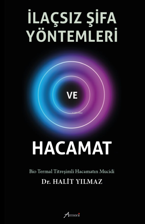 İlaçsız Şifa Yöntemleri ve Hacamat - Halit Yılmaz | Yeni ve İkinci El 