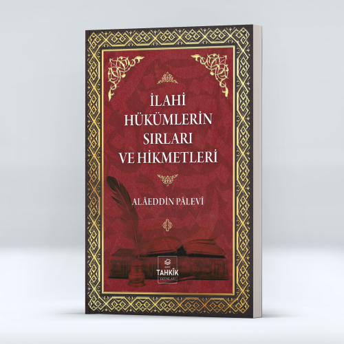 İlahi Hükümlerin Sırları ve Hikmetleri - Alaeddin Palevi | Yeni ve İki