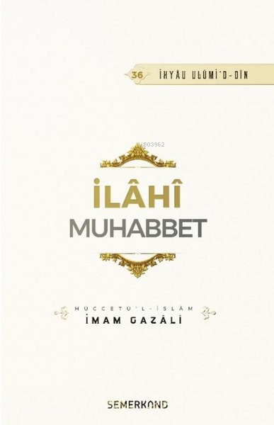 İlahi Muhabbet - İMAM GAZALİ | Yeni ve İkinci El Ucuz Kitabın Adresi