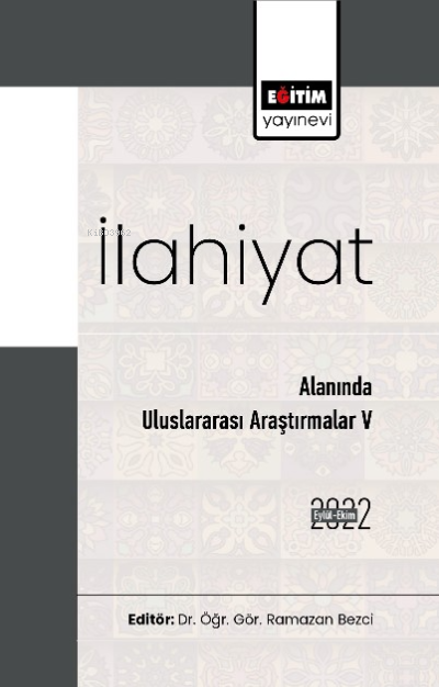 İlahiyat Alanında Uluslararası Araştırmalar V - Ramazan Bezci | Yeni v