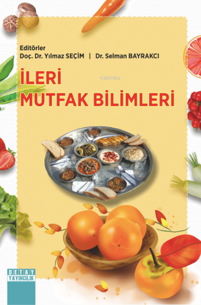 İleri Mutfak Bilimleri - Yılmaz Seçim | Yeni ve İkinci El Ucuz Kitabın