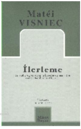 İlerleme - Matéi Visniec | Yeni ve İkinci El Ucuz Kitabın Adresi
