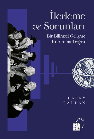 İlerleme ve Sorunları - Larry Laudan | Yeni ve İkinci El Ucuz Kitabın 