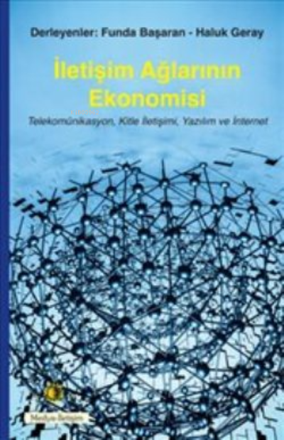 İletişim Ağlarının Ekonomisi - Funda Başaran- | Yeni ve İkinci El Ucuz