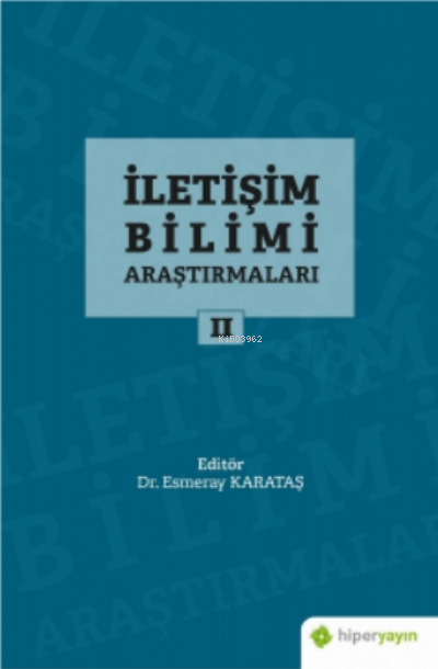 İletişim Bilimi Araştırmaları 2 - Esmeray Karataş | Yeni ve İkinci El 