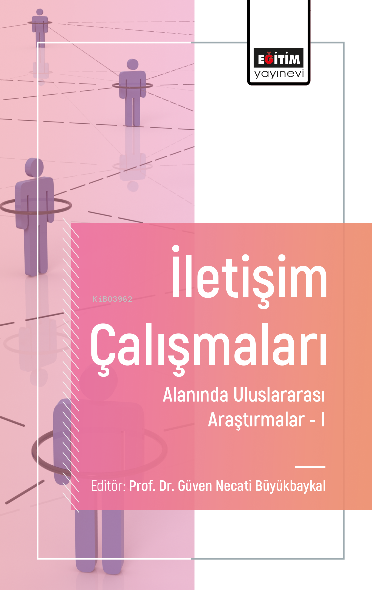 İletişim Çalışmaları Alanında Uluslararası Araştırmalar - I - Güven Ne