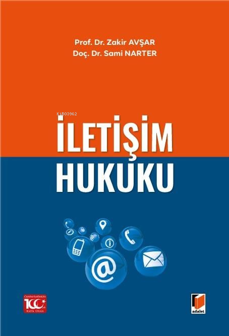 İletişim Hukuku - Zakir Avşar | Yeni ve İkinci El Ucuz Kitabın Adresi