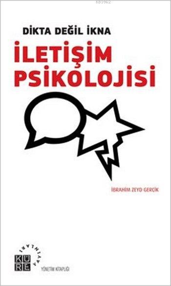 İletişim Psikolojisi - İbrahim Zeyd Gerçik | Yeni ve İkinci El Ucuz Ki