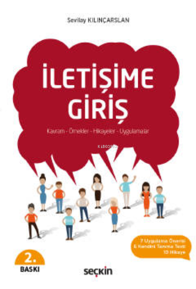 İletişime Giriş;Kavram – Örnekler – Hikayeler – Uygulamalar - Sevilay 