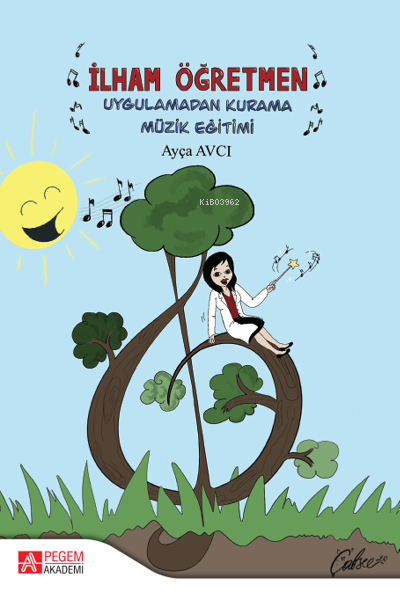 İlham Öğretmen Uygulamadan Kurama Müzik Eğitimi - Ayça Avcı | Yeni ve 