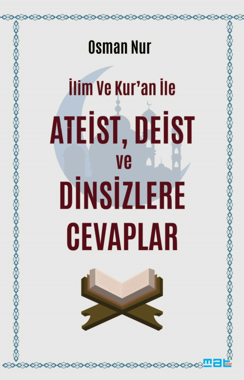 İlim ve Kur'an İle Ateist Deist ve Dinsizlere Cevaplar - Osman Nur | Y