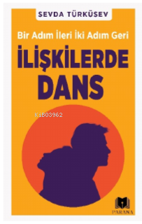 İlişkilerde Dans - Sevda Türküsev | Yeni ve İkinci El Ucuz Kitabın Adr