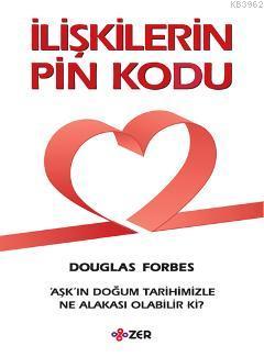 İlişkilerin Pin Kodu - Douglas Forbes | Yeni ve İkinci El Ucuz Kitabın