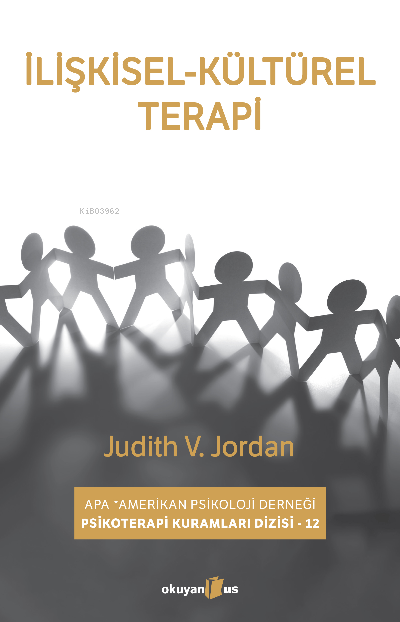 İlişkisel -Kültürel Terapi - Judith V. Jordan | Yeni ve İkinci El Ucuz