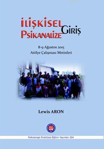 İlişkisel Psikanalize Giriş - Lewis Aron | Yeni ve İkinci El Ucuz Kita