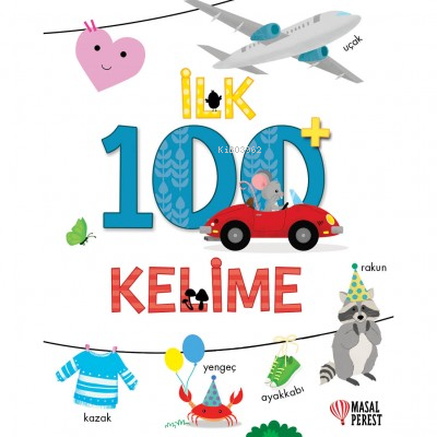 İlk 100+ Kelime - Kolektif | Yeni ve İkinci El Ucuz Kitabın Adresi