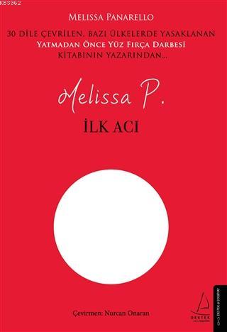 İlk Acı - Melissa Panarello | Yeni ve İkinci El Ucuz Kitabın Adresi