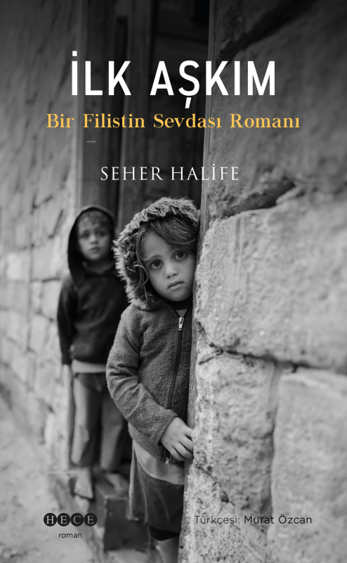 İlk Aşkım;Bir Filistin Sevdası Romanı - Seher Halife | Yeni ve İkinci 