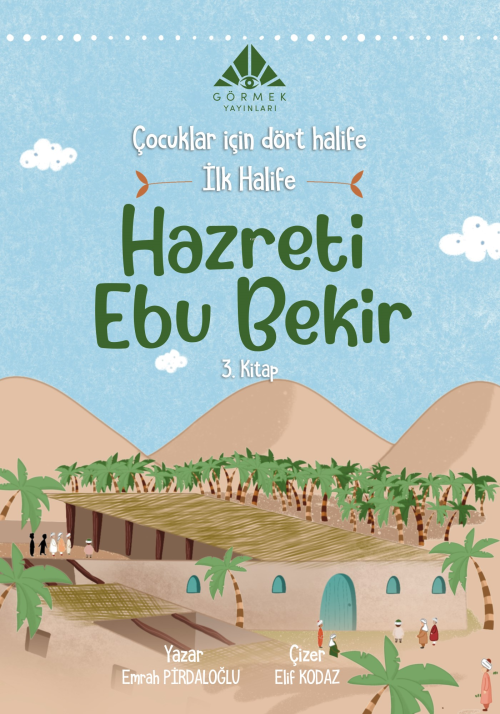 İlk Halife Hazreti Ebu Bekir (3. Kitap) - Emrah Pirdaloğlu | Yeni ve İ