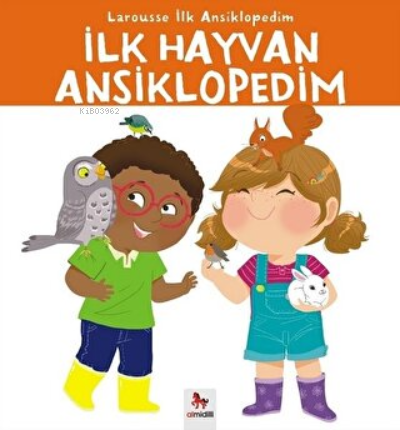 İlk Hayvan Ansiklopedim - Larousse | Yeni ve İkinci El Ucuz Kitabın Ad