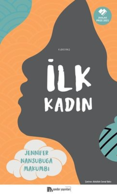 İlk Kadın - Jennifer Nansubuga Makumbi | Yeni ve İkinci El Ucuz Kitabı