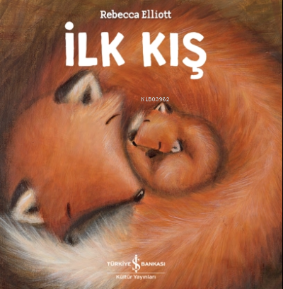 İlk Kış - Rebecca Elliott | Yeni ve İkinci El Ucuz Kitabın Adresi