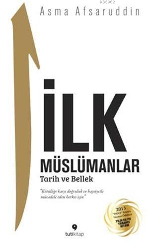 İlk Müslümanlar - Asma Afsaruddin | Yeni ve İkinci El Ucuz Kitabın Adr