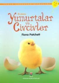 İlk Okuma - Yumurtalar ve Civcivler - Fiona Patchett | Yeni ve İkinci 