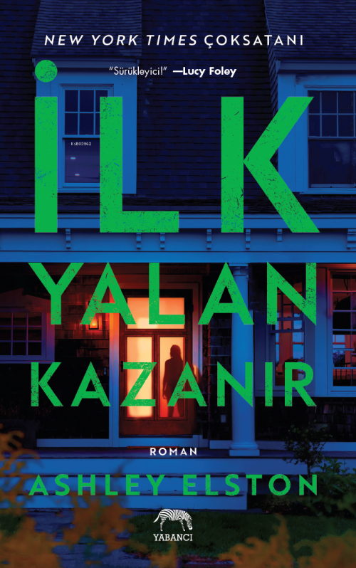 İlk Yalan Kazanır - Ashley Elston | Yeni ve İkinci El Ucuz Kitabın Adr