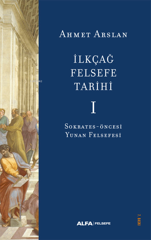 İlkçağ Felsefe Tarihi - Ahmet Arslan | Yeni ve İkinci El Ucuz Kitabın 