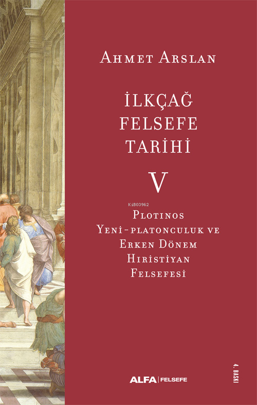 İlkçağ Felsefe Tarihi -5 - Ahmet Arslan | Yeni ve İkinci El Ucuz Kitab