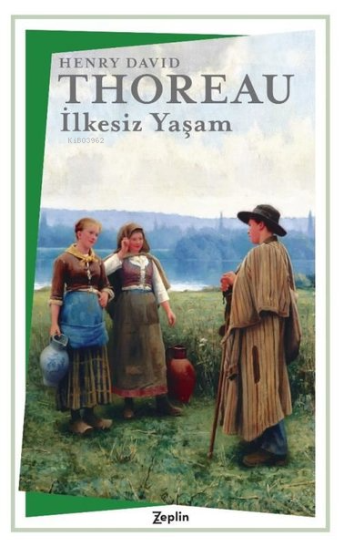 İlkesiz Yaşam - Henry David Thoreau | Yeni ve İkinci El Ucuz Kitabın A