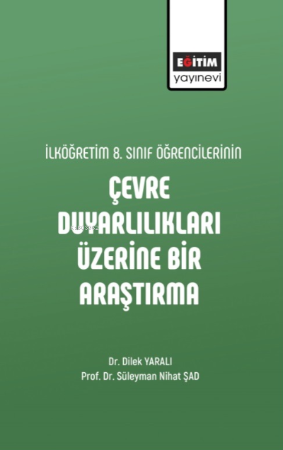 İlköğretim 8 Sınıf Öğrencilerinin Çevre Duyarlılıkları Üzerine Bir Ara