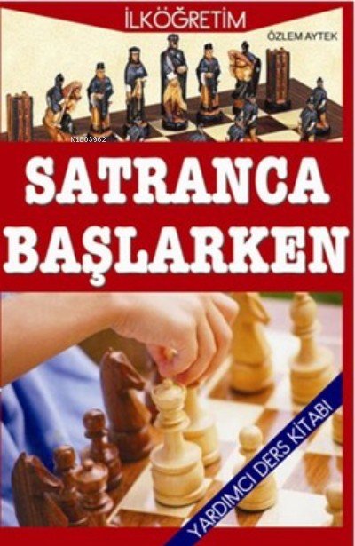 İlköğretim Satranca Başlarken - Özlem Aytek- | Yeni ve İkinci El Ucuz 