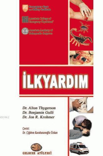 İlkyardım - Alton Thygerson | Yeni ve İkinci El Ucuz Kitabın Adresi