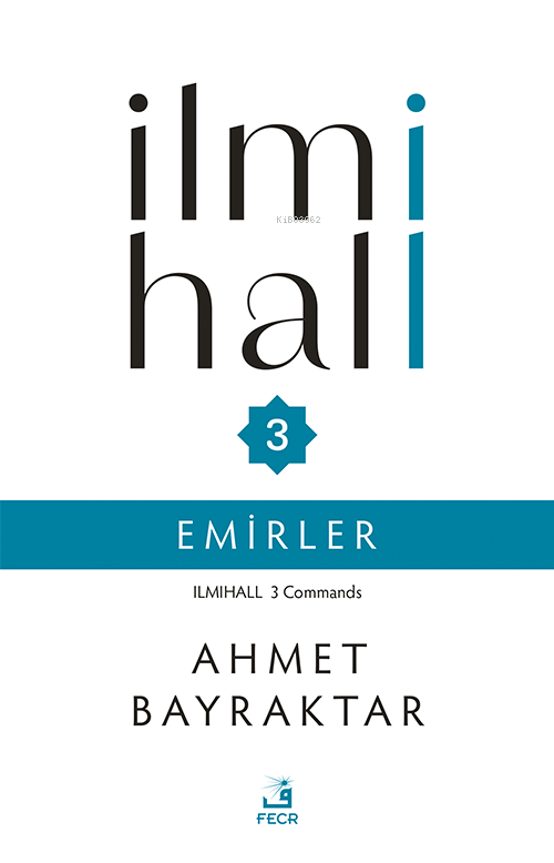 İlmihall 3 Emirler - Ahmet Bayraktar | Yeni ve İkinci El Ucuz Kitabın 