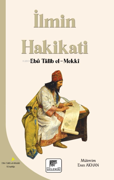 İlmin Hakikatı - Ebu Talib El-Mekki | Yeni ve İkinci El Ucuz Kitabın A