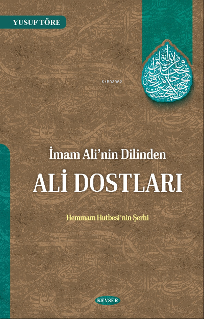 İmam Ali'nin Dilinden Ali Dostları Hemmam Hutbesi’nin Şerhi - Yusuf Tö