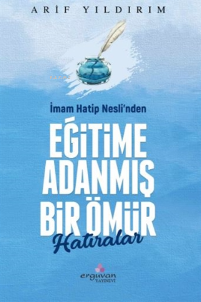 İmam Hatip Nesli'nden Eğitime Adanmış Bir Ömür - Arif Yıldırım | Yeni 